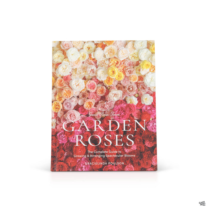 Grace Rose Farm Garden Roses book by Gracielinda Poulson