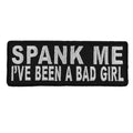 P473 Spank Me I've Been A Bad Girl Patch